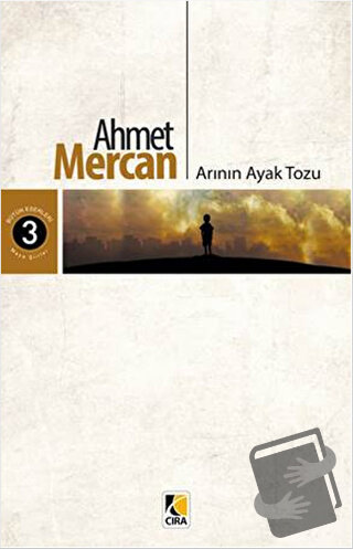 Arının Ayak Tozu - Ahmet Mercan - Çıra Yayınları - Fiyatı - Yorumları 