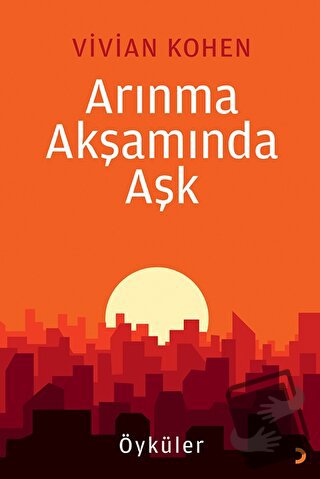 Arınma Akşamında Aşk - Vivian Kohen - Cinius Yayınları - Fiyatı - Yoru