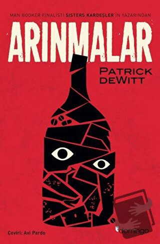 Arınmalar - Patrick Dewitt - Domingo Yayınevi - Fiyatı - Yorumları - S