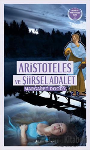 Aristoteles ve Şiirsel Adalet - Margaret Doody - Alfa Yayınları - Fiya