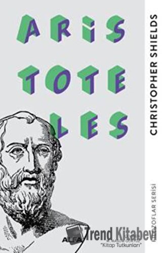 Aristoteles - Christopher Shields - Alfa Yayınları - Fiyatı - Yorumlar