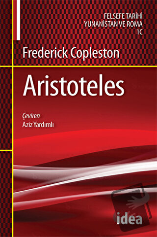 Aristoteles - Frederick Copleston - İdea Yayınevi - Fiyatı - Yorumları