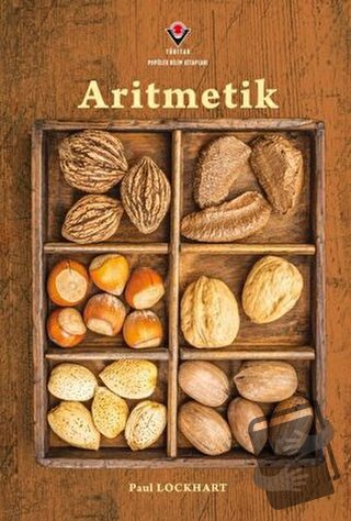 Aritmetik - Paul Lockhart - TÜBİTAK Yayınları - Fiyatı - Yorumları - S