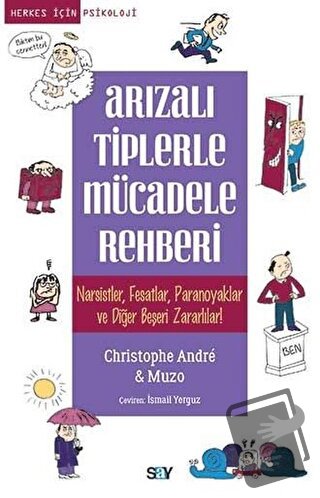 Arızalı Tiplerle Mücadele Rehberi - Christophe Andre - Say Yayınları -