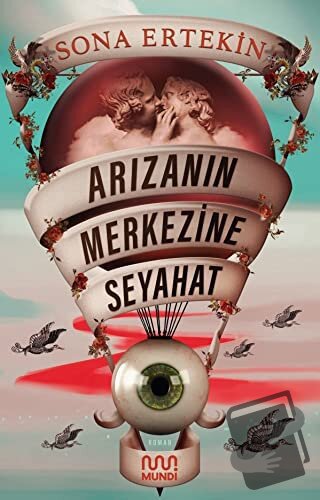 Arızanın Merkezine Seyahat - Sona Ertekin - Mundi - Fiyatı - Yorumları