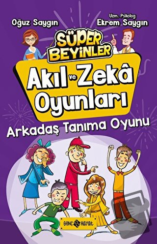 Arkadaş Tanıma Oyunu - Akıl ve Zeka Oyunları 3 - Ekrem Saygın - Genç H