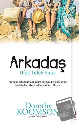 Arkadaş - Dorothy Koomson - Sola Unitas - Fiyatı - Yorumları - Satın A