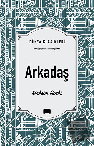 Arkadaş - Maksim Gorki - Ema Kitap - Fiyatı - Yorumları - Satın Al