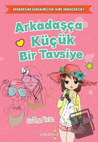 Arkadaşça Küçük Bir Tavsiye - Sionhan Vivian - Sonsuz Kitap Yayınları 