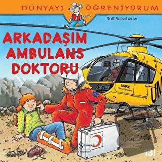 Arkadaşım Ambulans Doktoru - Ralf Butschkow - İş Bankası Kültür Yayınl