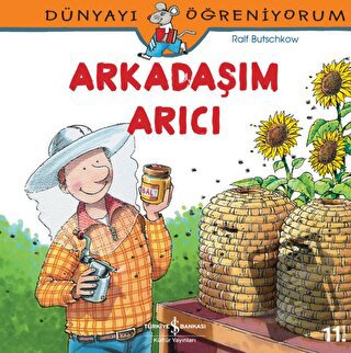 Arkadaşım Arıcı - Ralf Butschkow - İş Bankası Kültür Yayınları - Fiyat