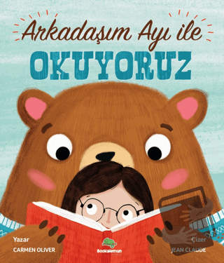 Arkadaşım Ayı ile Okuyoruz - Carmen Oliver - Bookalemun Yayınevi - Fiy