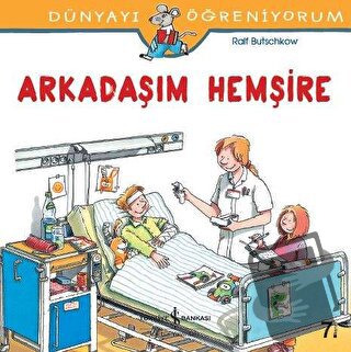 Arkadaşım Hemşire - Ralf Butschkow - İş Bankası Kültür Yayınları - Fiy