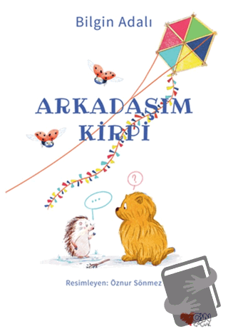 Arkadaşım Kirpi - Bilgin Adalı - Can Çocuk Yayınları - Fiyatı - Yoruml