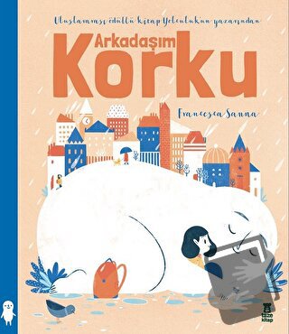 Arkadaşım Korku - Francesca Sanna - Taze Kitap - Fiyatı - Yorumları - 