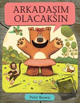 Arkadaşım Olacaksın - Peter Brown - Hep Kitap - Fiyatı - Yorumları - S