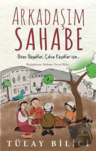 Arkadaşım Sahabe - Tülay Bilici - Rağbet Yayınları - Fiyatı - Yorumlar