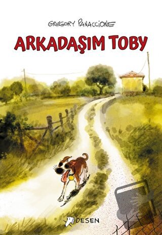 Arkadaşım Toby - Gregory Panaccione - Desen Yayınları - Fiyatı - Yorum