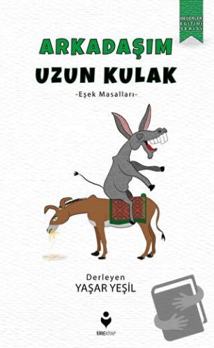 Arkadaşım Uzun Kulak - Yaşar Yeşil - Tire Kitap - Fiyatı - Yorumları -