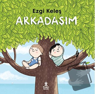 Arkadaşım - Ezgi Keleş - Doğan Çocuk - Fiyatı - Yorumları - Satın Al