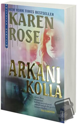 Arkanı Kolla - Karen Rose - Kanes Yayınları - Fiyatı - Yorumları - Sat