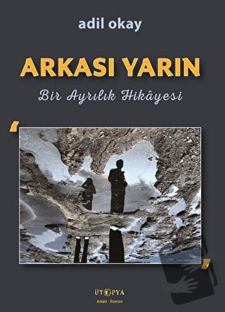 Arkası Yarın - Adil Okay - Ütopya Yayınevi - Fiyatı - Yorumları - Satı