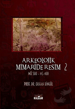 Arkeolojik Mimaride Resim 2 (MÖ 500 - MS 400) - Orhan Bingöl - Nobel K