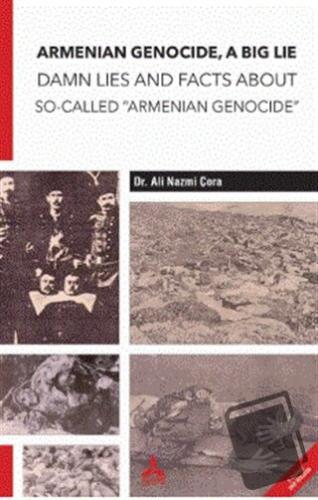 Armenian Genocide, A Big Lie Damn Lies and Facts About So-Called “Arme