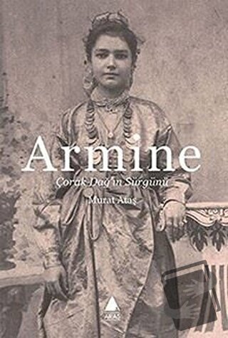 Armine - Murat Ataş - Aras Yayıncılık - Fiyatı - Yorumları - Satın Al