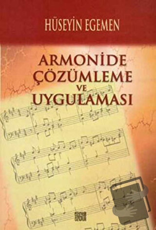 Armonide Çözümleme ve Uygulaması - Hüseyin Egemen - Özgür Yayınları - 