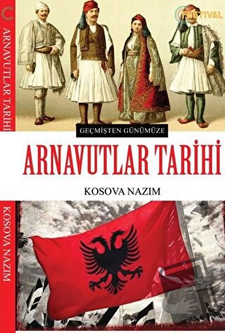 Arnavutlar Tarihi - Kosova Nazım - Festival Yayıncılık - Fiyatı - Yoru