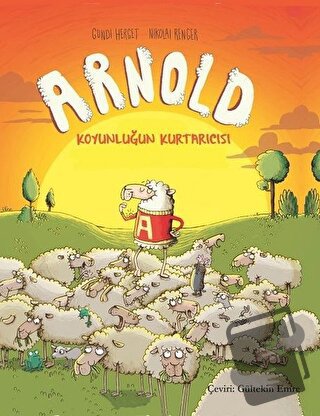 Arnold – Koyunluğun Kurtarıcısı - Gundi Herget - Gergedan Yayınları - 