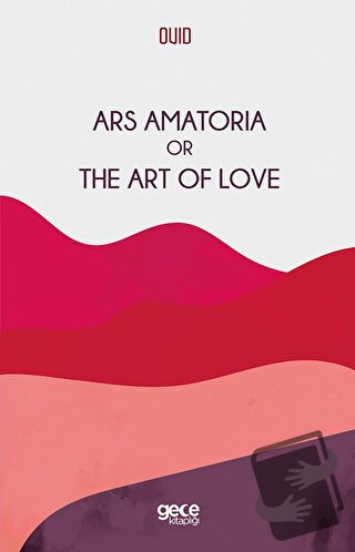 Ars Amatoria Or The Art Of Love - Ovid - Gece Kitaplığı - Fiyatı - Yor