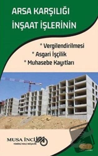 Arsa Karşılığı İnşaat İşlerinin Vergilendirilmesi Asgari İşçilik Muhas