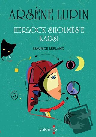 Arsene Lupin - Herlock Sholmes'e Karşı - Maurice Leblanc - Yakamoz Yay