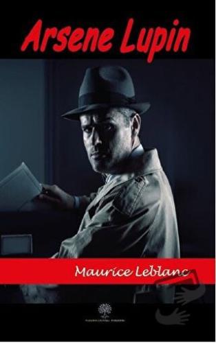 Arsene Lupin - Maurice Leblanc - Platanus Publishing - Fiyatı - Yoruml