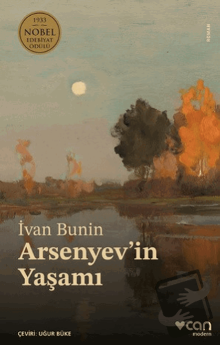 Arsenyev'in Yaşamı - İvan Bunin - Can Yayınları - Fiyatı - Yorumları -