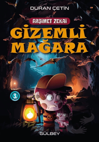 Arşimet Zekai - Gizemli Mağara - Duran Çetin - Gülbey Yayınları - Fiya