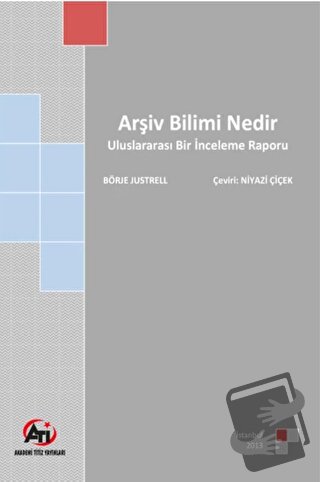 Arşiv Bilimi Nedir - Börje Justrell - Akademi Titiz Yayınları - Fiyatı