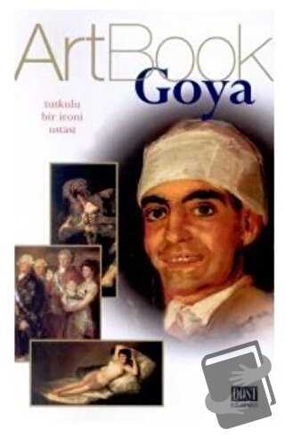 Art Book Goya - Paola Rapelli - Dost Kitabevi Yayınları - Fiyatı - Yor