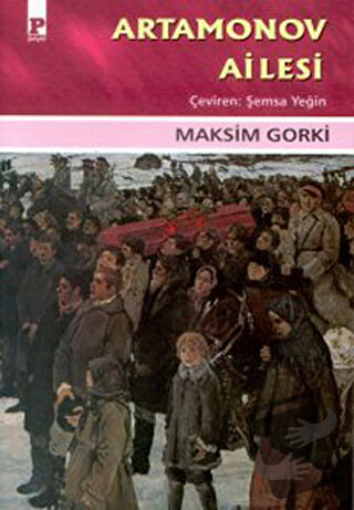 Artamonov Ailesi - Maksim Gorki - Payel Yayınları - Fiyatı - Yorumları