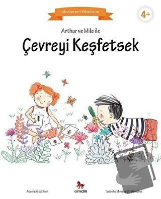 Arthur ve Mila ile Çevreyi Keşfetsek - Aurore Gauthier - Almidilli - F