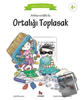 Arthur ve Mila ile Ortalığı Toplasak - Lydie Barusseau - Almidilli - F