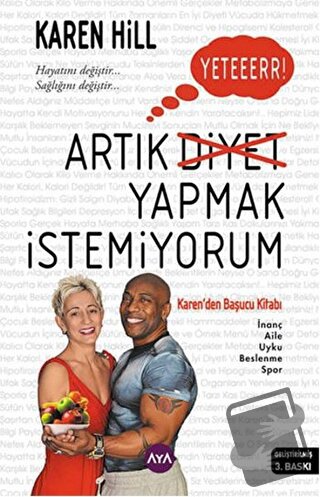 Artık Diyet Yapmak İstemiyorum - Karen Hill - Aya Kitap - Fiyatı - Yor