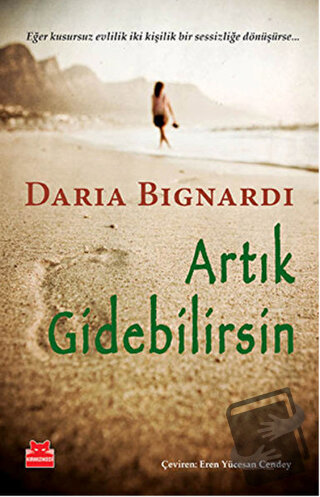 Artık Gidebilirsin - Daria Bignardi - Kırmızı Kedi Yayınevi - Fiyatı -