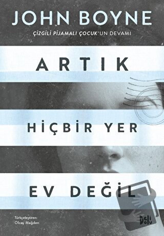 Artık Hiçbir Yer Ev Değil - John Boyne - Delidolu - Fiyatı - Yorumları