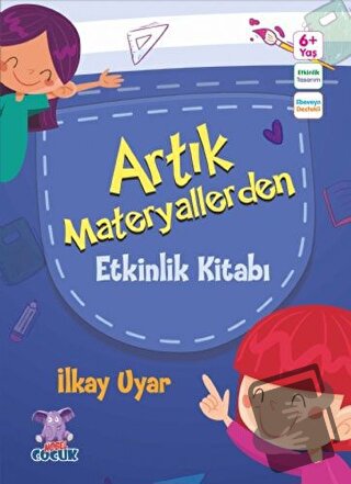 Artık Materyallerden Etkinlik Kitabı - İlkay Uyar - Nobel Çocuk - Fiya