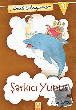 Artık Okuyorum 10: Şarkıcı Yunus - Nur İçözü - Altın Kitaplar - Fiyatı