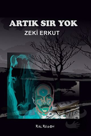 Artık Sır Yok - Zeki Erkut - Kalkedon Yayıncılık - Fiyatı - Yorumları 