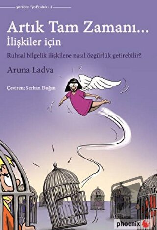 Artık Tam Zamanı - Aruna Ladva - Phoenix Yayınevi - Fiyatı - Yorumları